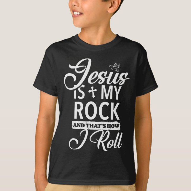 Jesus Is My Rock And That Is How I Roll Funny Reli T-Shirt (Vorderseite)