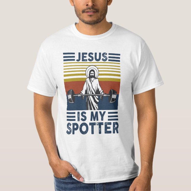 Jesus is my spotter, weight lifting T-Shirt (Vorderseite)