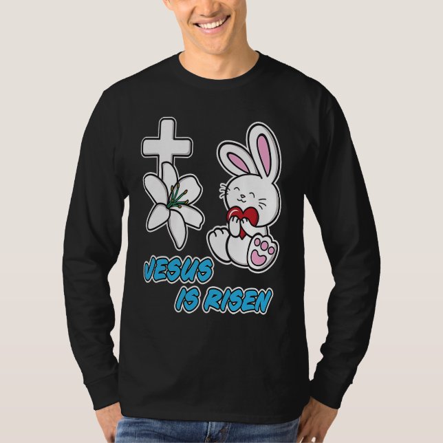 Jesus Is Risen Christian Easter Cute Bunny He Is R T-Shirt (Vorderseite)