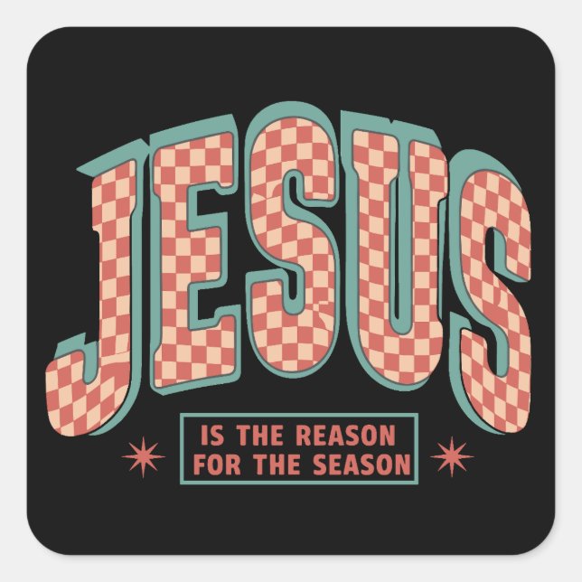 Jesus Is The Reason Christmas Christian Retro  Quadratischer Aufkleber (Vorderseite)