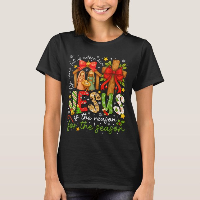Jesus Is The Reason For The Season Christian Chris T-Shirt (Vorderseite)