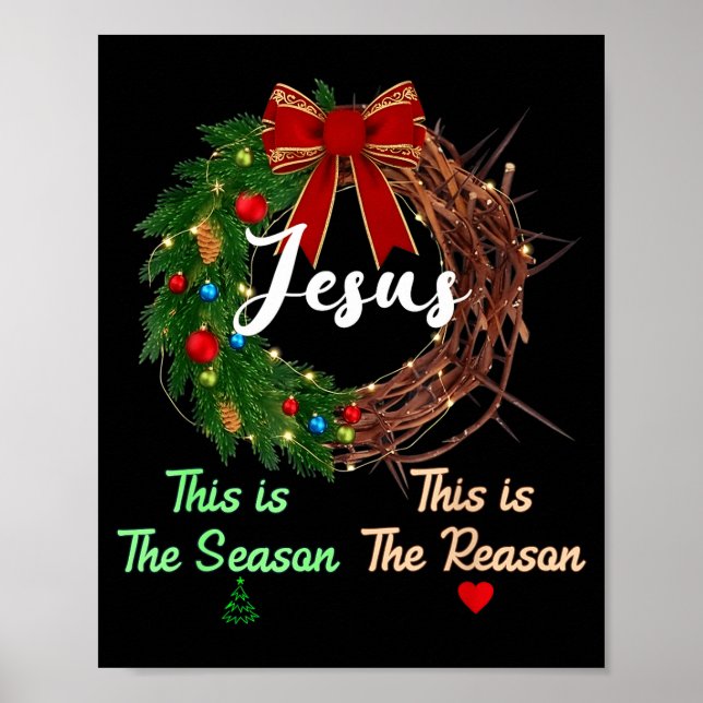 Jesus Is The Reason For The Season Christian Xmas  Poster (Vorne)