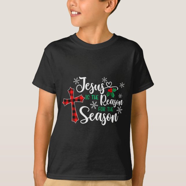 Jesus Is The Reason For The Season Christmas Chris T-Shirt (Vorderseite)