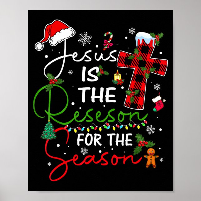 Jesus Is The Reason For The Season Christmas Xmas  Poster (Vorne)