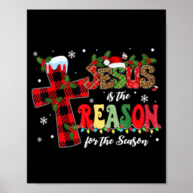 Jesus Is The Reason For The Season Christmas Xmas  Poster (Vorne)
