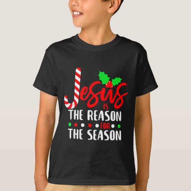 Jesus Is The Reason For The Season Christmas Xmas  T-Shirt (Vorderseite)