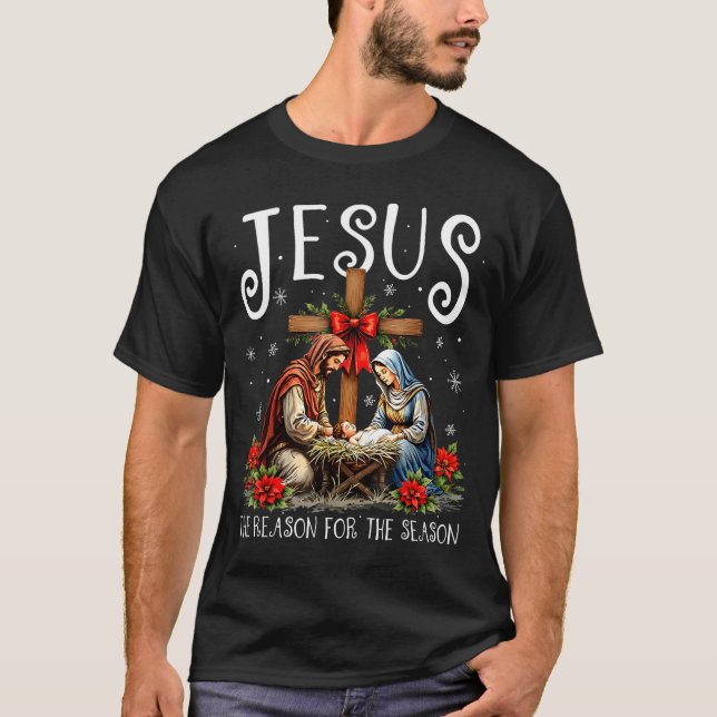 Jesus Is The Reason For The Season Christmas Xmas  T-Shirt (Vorderseite)
