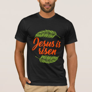 Jesus ist aufgegangen T-Shirt