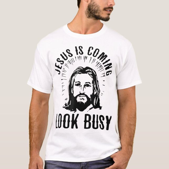 Jesus ist beschäftigt T-Shirt (Vorderseite)