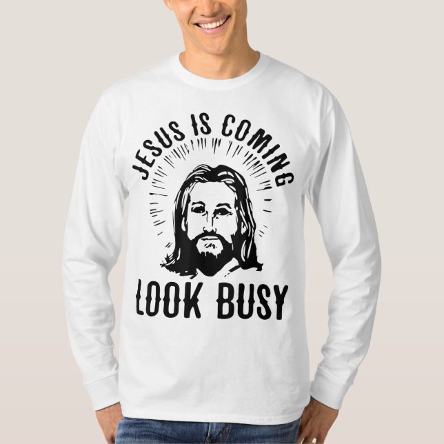 Jesus ist beschäftigt T-Shirt (Vorderseite)