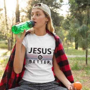Jesus ist besser T - Shirt
