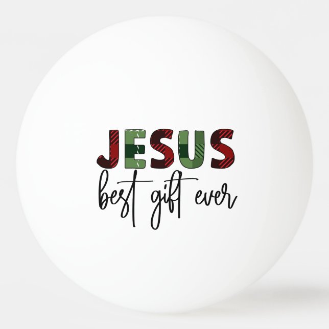 Jesus ist das beste Geschenk aller Zeiten, Christl Tischtennisball (Vorderseite)