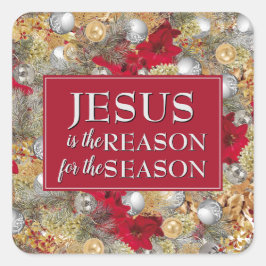 JESUS IST DAS GRÜNDE FÜR Weihnachten Quadratischer Aufkleber