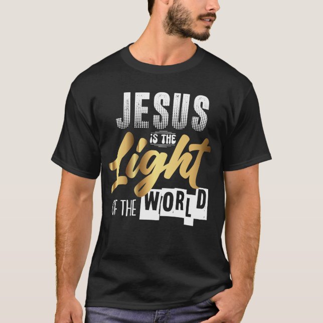JESUS IST DAS LICHT DER WELT T-Shirt (Vorderseite)