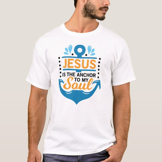Jesus ist der Anker Christlich T-Shirt (Vorderseite)