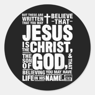 Jesus ist der Christus der Sohn Gottes Johannes 20 Runder Aufkleber