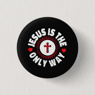Jesus ist der einzige Weg Christentum Button