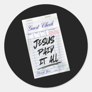 Jesus ist der Gast Jesus bezahlt es alles Christli Runder Aufkleber