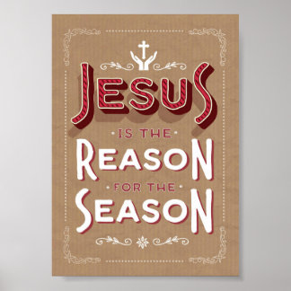 Jesus ist der Grund für das Kunst-Poster der Jahre Poster