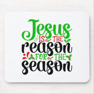 Jesus ist der Grund für die Bibel-Saison Frohe Wei Mousepad