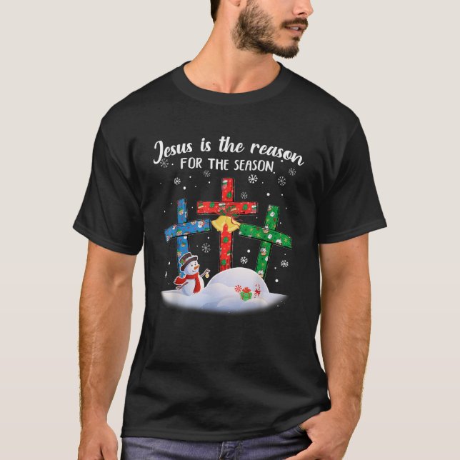 Jesus ist der Grund für die Christliche Jahreszeit T-Shirt (Vorderseite)