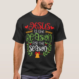 Jesus ist der Grund für die Christliche Jahreszeit T-Shirt