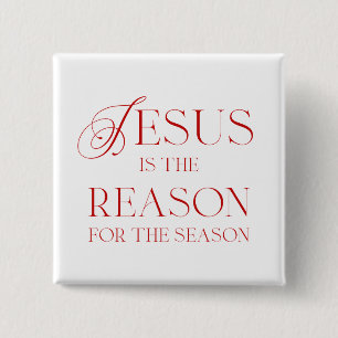 Jesus ist der Grund für die Jahreszeit Button