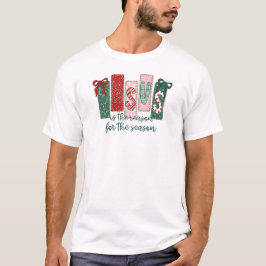 Jesus ist der Grund für die Jahreszeit T-Shirt