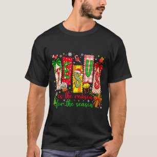 Jesus ist der Grund für die Saison Christlich Chri T-Shirt