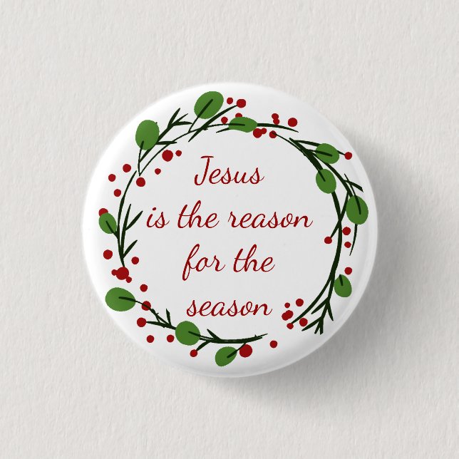 "Jesus ist der Grund für die Saison" Holly Design Button (Vorderseite)