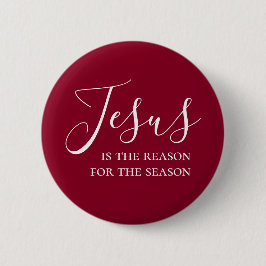 Jesus ist der Grund für die Saison Rotes Weihnacht Button
