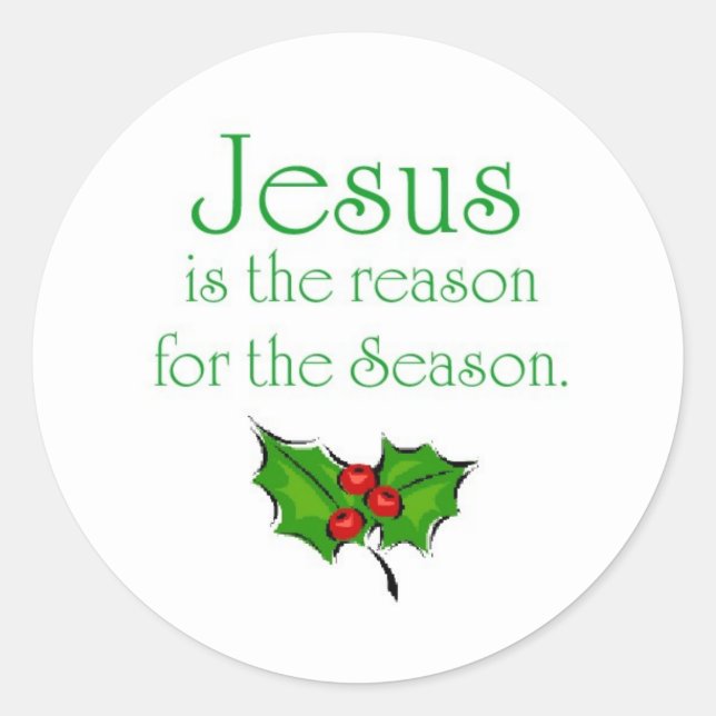 Jesus ist der Grund für die Saison Runder Aufkleber (Vorderseite)