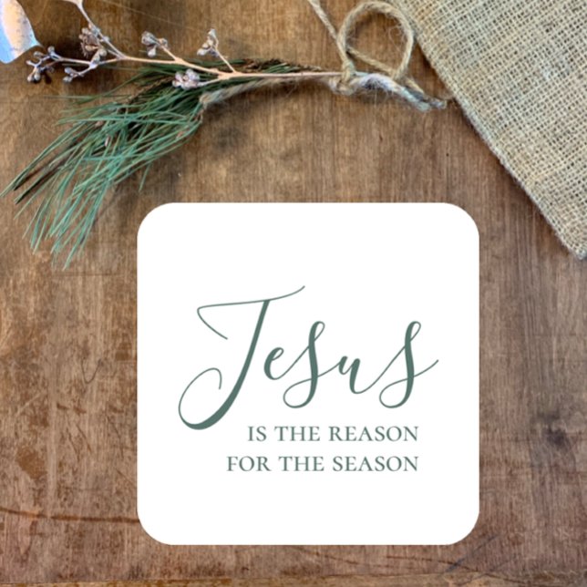 Jesus ist der Grund für die Saison Weihnachten des Quadratischer Aufkleber (Elegant pine sage Script Christmas sticker. Jesus is the reason for the season. Christian faith.)
