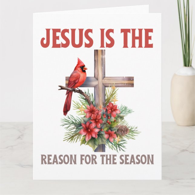 Jesus ist der Grund für die Saison. Weihnachtskart Karte (Vorderseite)