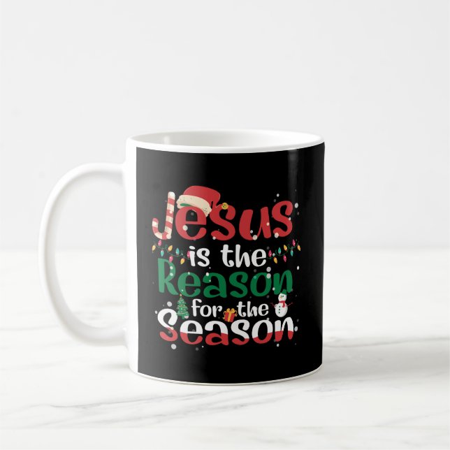 Jesus ist der Grund für die Weihnachtsfeier Chris Kaffeetasse (Links)
