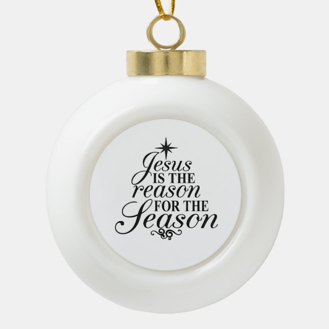 Jesus ist der Grund für die Weihnachtszeit Keramik Kugel-Ornament (Vorderseite)