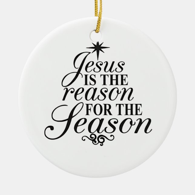 Jesus ist der Grund für die Weihnachtszeit Keramik Ornament (Vorne)