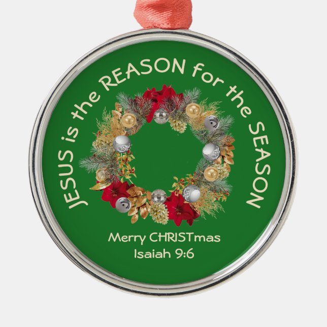 JESUS IST DER GRUND FÜR GRÜNDE GRÜNE Weihnachten Ornament Aus Metall (Vorne)