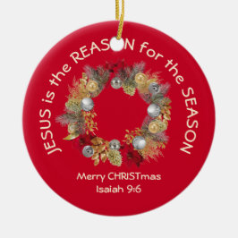 JESUS IST DER GRUND FÜR Red Christmas Keramik Ornament