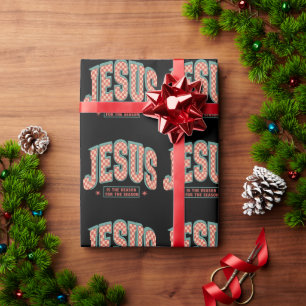 Jesus ist der Grund für Weihnachten Christliches R Geschenkpapier