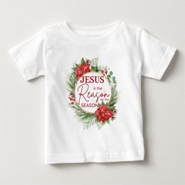 Jesus ist der Grund für Weihnachten der Jahreszeit Baby T-shirt (Vorderseite)