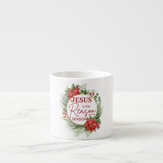Jesus ist der Grund für Weihnachten der Jahreszeit Espressotasse (Vorderseite)
