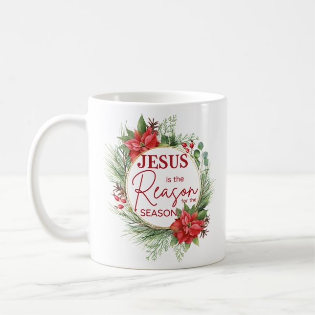 Jesus ist der Grund für Weihnachten der Jahreszeit Kaffeetasse (Links)