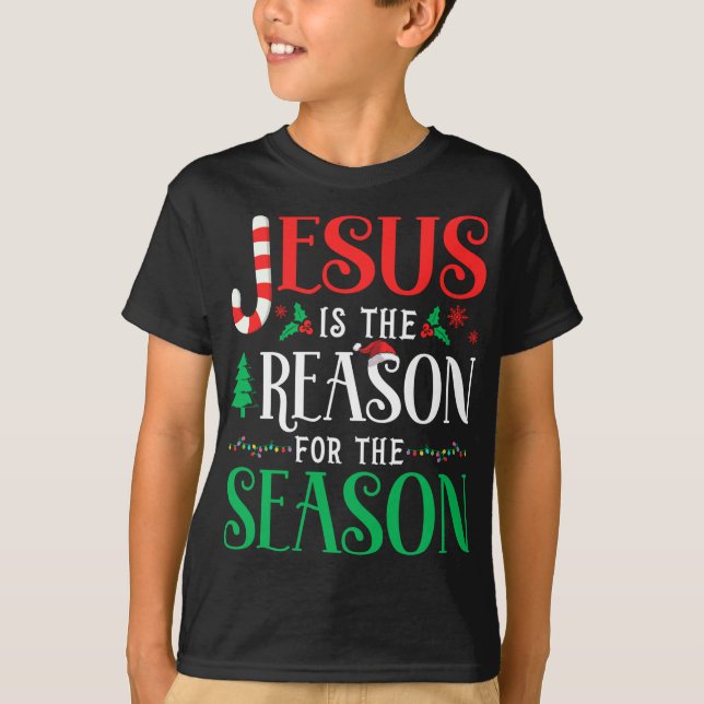 Jesus ist der Grund für Weihnachten der Jahreszeit T-Shirt (Vorderseite)