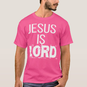 Jesus ist der Herr, Jesus ist der Herr, der Niedli T-Shirt