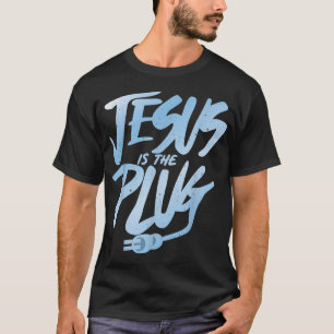 JESUS IST DER PLUG T-Shirt