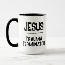 Jesus ist der Trauma-Terminator Christliche Hoffnu Tasse