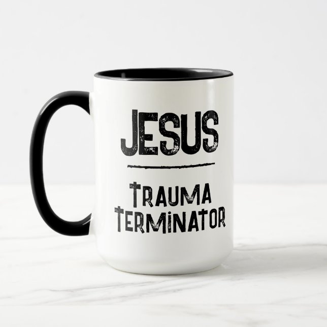 Jesus ist der Trauma-Terminator Christliche Hoffnu Tasse (Links)
