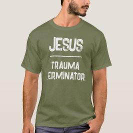 Jesus ist der Trauma-Terminator QR-Code-Schriften T-Shirt
