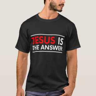 Jesus ist die Antwort Gottes Liebe T-Shirt